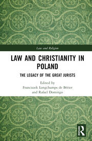 Okładka książki Law and Christianity in Poland. The Legacy of the Great Jurists - całość okładki na kolor zielony, z wydzieloną na środku białą ramką zawierającą dokładne informacje o publikacji