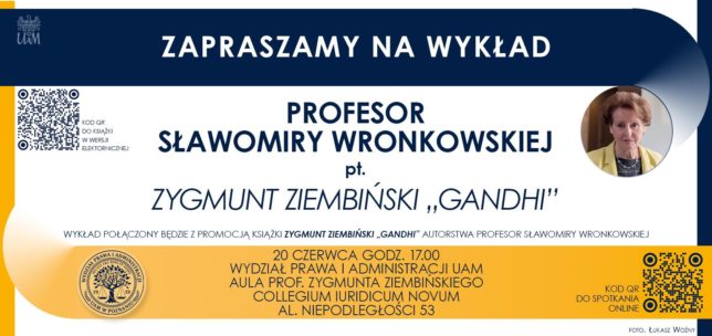 Plakat wydarzenia zawierający tytuł wykładu, zdjęcie prof. Wronkowskiej, godzinę i miejsce wydarzenia, a także kody QR zawierające linki do książki i transmisji wykładu